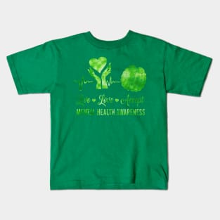 Live Love Accept Mental Health Awareness, Green Ribbon Kids T-Shirt